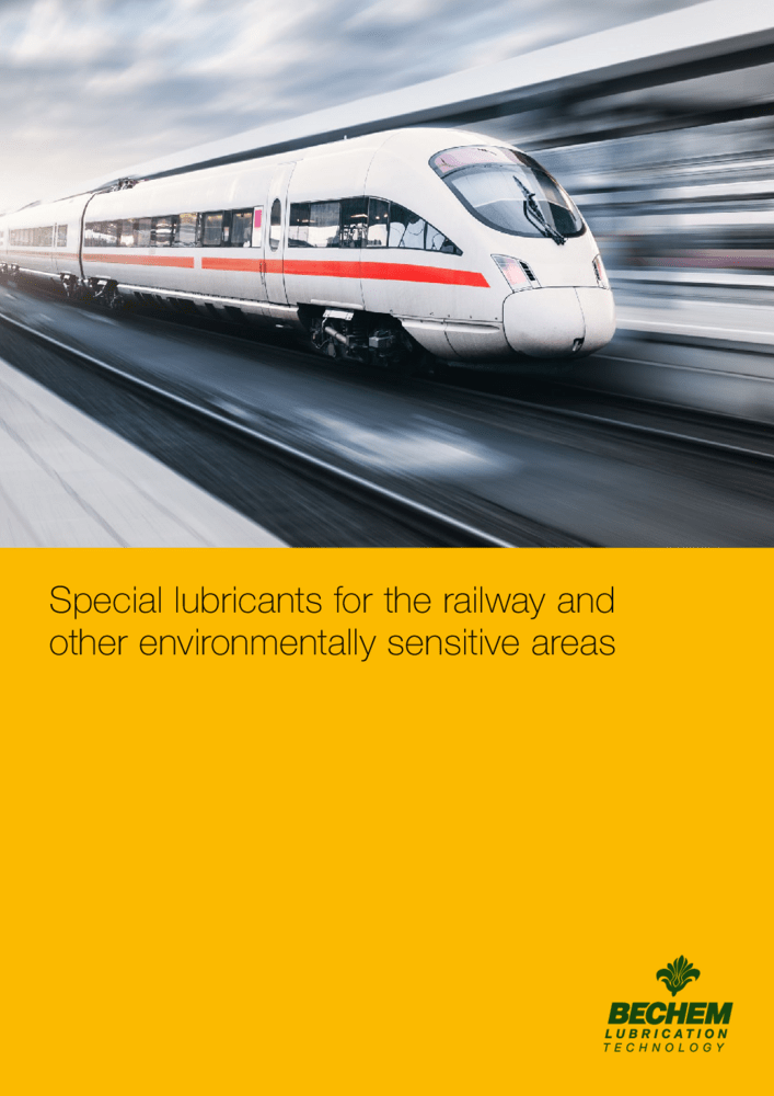 Special lubricants for the railway and other environmentally sensitive areas